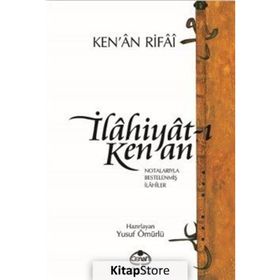 İlahiyat-ı Kenan Notalarıyla Bestelenmiş İlahiler - Kenan Rifai