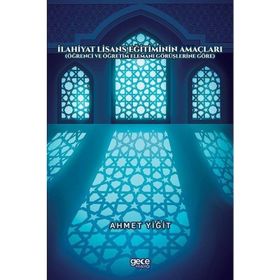 İlahiyat Lisans Eğitiminin Amaçları Ahmet Yiğit