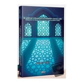 İlahiyat Lisans Eğitiminin Amaçları Ahmet Yiğit