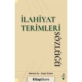 İlahiyat Terimleri Sözlüğü - Mahmut Ay