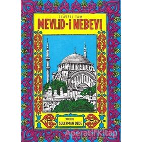 İlaveli Tam Mevlid-i Nebevi - Süleyman Dede