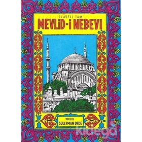 İlaveli Tam Mevlid-i Nebevi - Süleyman Dede