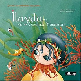 İlayda ve Gizemli Yosunlar - Alice Cardoso
