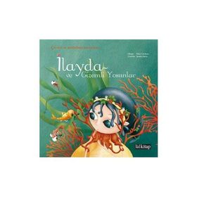 İlayda ve Gizemli Yosunlar - Alice Cardoso