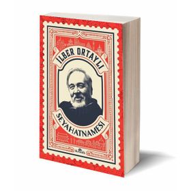 İlber Ortaylı Seyahatnamesi Kartpostal Hediyeli - İlber Ortaylı
