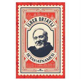 İlber Ortaylı Seyahatnamesi Kartpostal Hediyeli - İlber Ortaylı