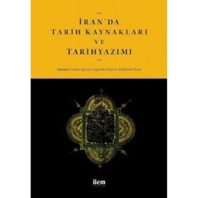 İlem Yayınları İran'da Tarih Kaynakları ve Tarihyazımı