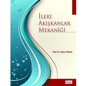 İLERI AKIŞKANLAR MEKANIĞI - YALÇIN YÜKSEL