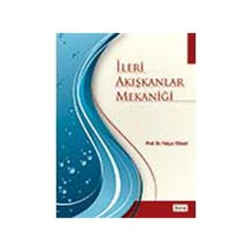İLERI AKIŞKANLAR MEKANIĞI - YALÇIN YÜKSEL