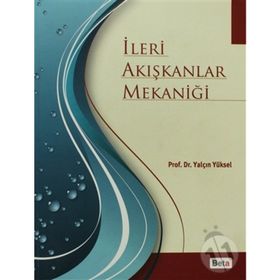 İLERI AKIŞKANLAR MEKANIĞI - YALÇIN YÜKSEL
