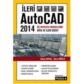 İleri AutoCAD 2014 - Murat Öğütlü Gökalp Baykal