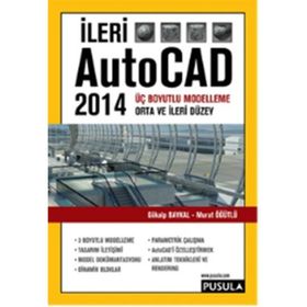 İleri AutoCAD 2014 - Murat Öğütlü Gökalp Baykal