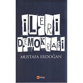 İleri Demokrasi - Mustafa Erdoğan