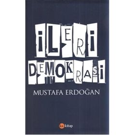 İleri Demokrasi - Mustafa Erdoğan