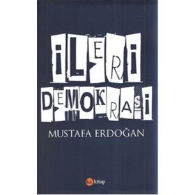 İleri Demokrasi - Mustafa Erdoğan