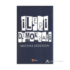 İleri Demokrasi - Mustafa Erdoğan
