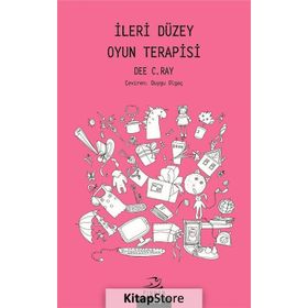İleri Düzey Oyun Terapisi - Dee C. Ray