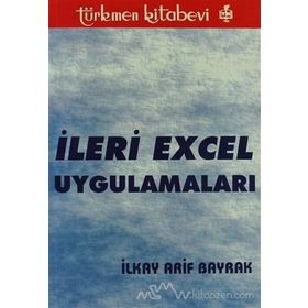 İLERİ EXCEL UYGULAMALARI - İLKAY ARIF BAYRAK