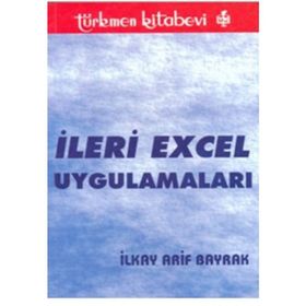 İLERİ EXCEL UYGULAMALARI - İLKAY ARIF BAYRAK