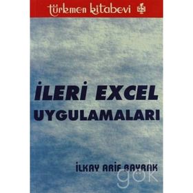 İLERİ EXCEL UYGULAMALARI - İLKAY ARIF BAYRAK