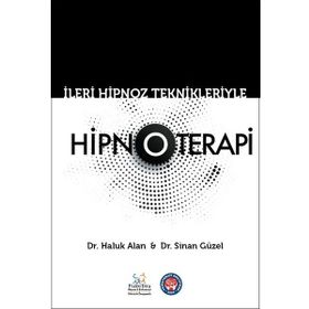 İleri Hipnoz Teknikleriyle Hipnoterapi - Haluk Alan