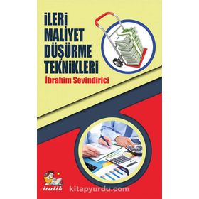 İleri Maliyet Düşürme Teknikleri - İbrahim Sevindirici