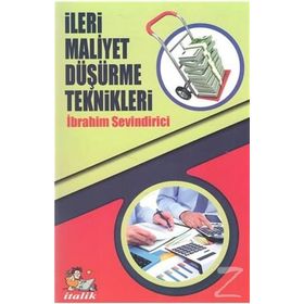 İleri Maliyet Düşürme Teknikleri - İbrahim Sevindirici