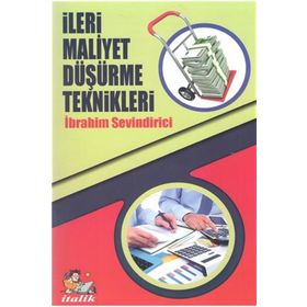 İleri Maliyet Düşürme Teknikleri - İbrahim Sevindirici