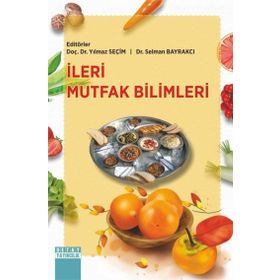 İleri Mutfak Bilimleri Doç. Dr. Yılmaz Seçim