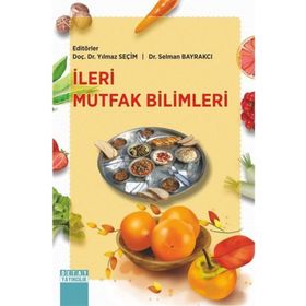İleri Mutfak Bilimleri Doç. Dr. Yılmaz Seçim