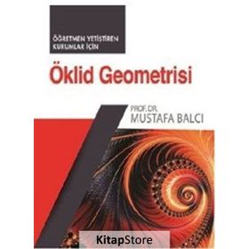 İleri Öklid Geometrisinin Geogebra İle Keşfi Gerard A. Venema