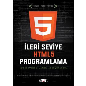 İleri Seviye HTML5 Programlama (DVD Hediyeli) - Uğur Gelişken