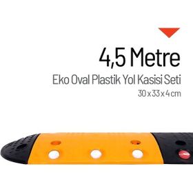 İleri Trafik Eko Oval Plastik Hız Kesici Set 4,5 m Yol Kasisi