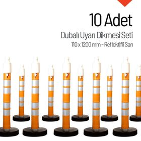 İleri Trafik Reflektifli 10'lu Set 110x1200 mm Dubalı Uyarı Dikmesi