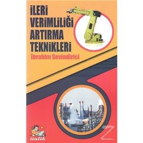 İleri Verimliliği Artırma Teknikleri - İbrahim Sevindirici