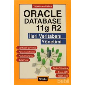 İLERİ VERİTABANI YÖNETİMİ-ORACLE DATABASE11 G R2 - TALIP HAKAN ÖZTÜRK