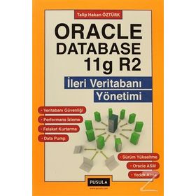 İLERİ VERİTABANI YÖNETİMİ-ORACLE DATABASE11 G R2 - TALIP HAKAN ÖZTÜRK