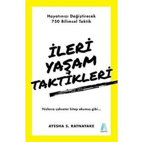İleri Yaşam Taktikleri - Ayesha S. Ratnayake