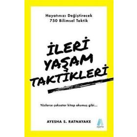 İleri Yaşam Taktikleri - Ayesha S. Ratnayake
