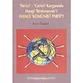 İLERİCİ-GERICI KAVGASINDA HANGI RESTORASYON? HANGI KOMÜNİST PARTI? - SIRRI ÖZTÜRK