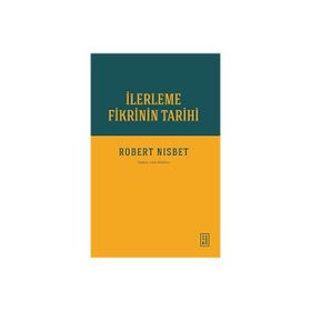 İlerleme Fikrinin Tarihi Ketebe Yayınları