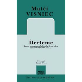 İlerleme - Matei Visniec