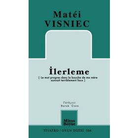 İlerleme - Matei Visniec
