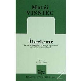 İlerleme - Matei Visniec