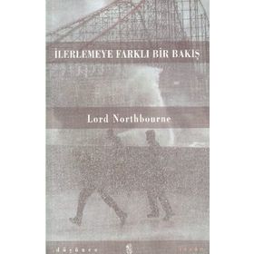İLERLEMEYE FARKLI BIR BAKIŞ - LORD NORTHBOURNE