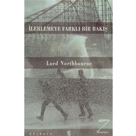 İLERLEMEYE FARKLI BIR BAKIŞ - LORD NORTHBOURNE
