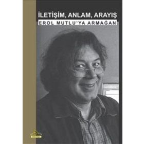 İletişim, Anlam, Arayış - Ütopya Yayınevi