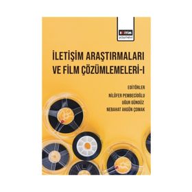 İletişim Araştırmaları Ve Film Çözümlemeleri 1 - Nebahat Akgün Çomak