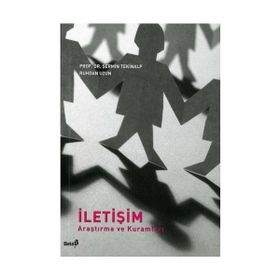 İLETIŞIM ARAŞTIRMALARI VE KURAMLARI - ŞERMIN TEKINALP;RUHDAN UZUN (ISBN:9786053330134)