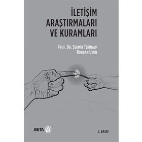İLETİŞİM ARAŞTIRMALARI VE KURAMLARI - ŞERMİN TEKINALP;RUHDAN UZUN